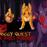 Doggy Quest : Ang Madilim na Kagubatan